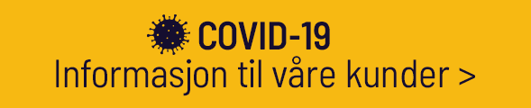 COVID-19. Informasjon til våre kunder. Les mer her.