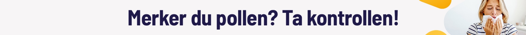 Merker du pollen? Ta kontrollen