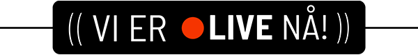 Vi er LIVE!