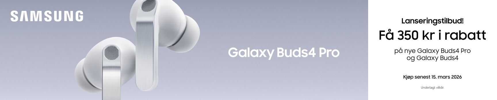 Buds4 Pro - lanseringstilbud