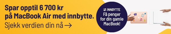 Spar opptil 6700kr på MacBook Air med innbytte - sjekk verdien din nå!