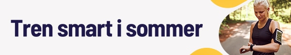 Tren smart i sommer