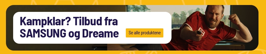 Kampklar med Samsung og Dreame