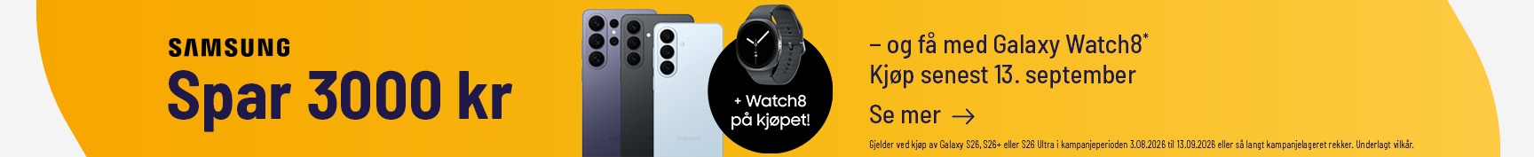 Kjøp s26 spar 3000kr og få watch8 44 mm bt på kjøpet