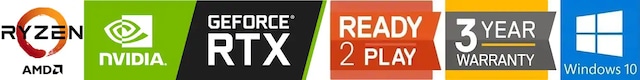AMD Ryzen GeForce RTX Ready 2 Play 3 Year Warranty AMD Ryzen GeForce RTX Ready 2 Play 3 Year Warranty