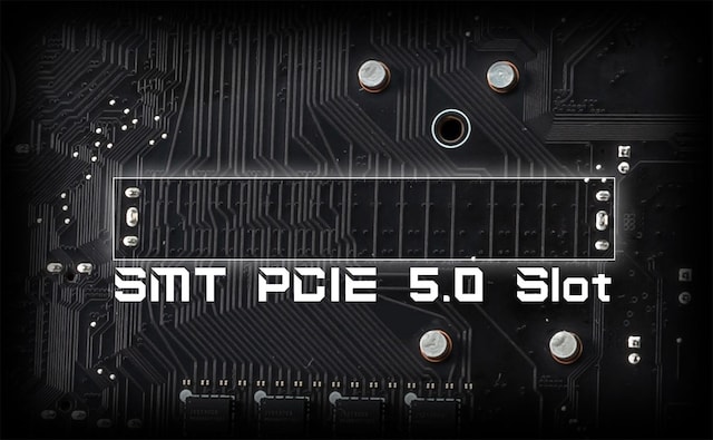 SMT PCIE 5.0